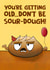 Don't be Sourdough, birthday card created by @donosdoodles