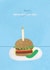 Happy (Burger) Birthday 1001 created by Eliza Grace Studio
