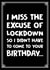 Missing the Lockdown Excuse Birthday Card created by @donosdoodles