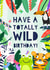 Have a Totally Wild Birthday! created by Zoe Spry