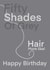 Fifty shades of grey hair, birthday card created by Cris Stewart