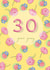 Pretty Birthday Card - 30th - Thirty Years Young created by Siobhan at april rose
