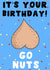Rude Birthday Card - Balls - Pun - It's Your Birthday Go Nuts created by PearlandRosePrints