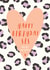 love leopard print sister birthday card created by DOTS + STRIPES