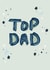 Fathers Day Top Dad Card created by Jatinder Creates