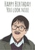 Funny Birthday Card - Friday Night Dinner - Jim - Happy Birthday You Look Nice created by Chloe Page