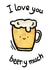 Beer love created by Blurry Box Creations