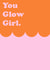 You Glow Girl created by Duchess Plum