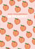 Peachy Birthday Card created by Pearl Ivy