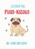 Pugs and kisses birthday card created by Carmel Goldstein