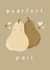 Pearfect Pair Anniversary Card created by Sansemi