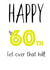 60th over the hill Birthday card created by Shore Designs