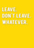 Don't Leave Leaving Card created by Redback Cards