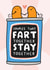 Funny Bean Fart Anniversary Card - Couples That Fart Together Stay Together created by Arrow Gift Co