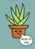 Aloe Vera - I Love You Card created by Rohan