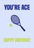 Punny Birthday Card - Tennis Pun - You're Ace created by SP Designs