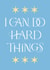 I Can Do Hard Things, Good Luck Card created by Leah Chong - Leah Design