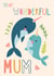 To My Wonderful Mum Narwhal Card created by Fox and Bird Studio