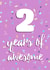 2nd Birthday for an Awesome 2 Year Old Girl created by Evezee