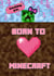 Minecraft Niece or Daughter Birthday Card created by Kerrylovescards