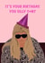 It’s your birthday. You silly c*nt  created by GabsMads