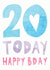 20 Today Happy Bday created by Evie Warren Illustration