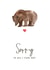 Sad Bear Sorry Sympathy Card created by Jodie Gaul & Co