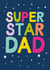 Super Star Dad Father's Day card created by Percy & Pearl