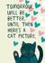 Tomorrow Will Be Better Cat card created by @AimeeStevens.Design