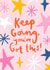 Keep Going, You’ve Got This Positivity Card created by Charley Muttitt