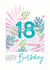 18th Happy Birthday Tropical Card created by Clare Joys