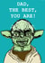 Yoda - The Best, You Are! Father's Day Card created by Lucky Lobster Art
