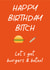 Happy Birthday B*tch Selling Sunset Card created by KGP Designs