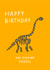You F*cking Fossil Birthday Card created by Minnie Joy