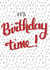 It's Birthday time calligraphy card created by Hot Fresh Bright by Millie Attwater