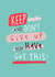 'You've Got This, Don't Give Up' Card created by PaperJack Illustrates