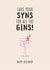 SYNS FOR GINS BIRTHDAY CARD created by Pig + Plums
