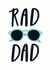 Rad Dad Father's Day Card created by Sadler Jones