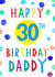Happy 30th Birthday daddy created by Earlybird