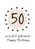 50 and still fabulous Birthday card created by Word Up Creative