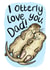 Otterly Love you Dad Father's Day Card created by Alexia Claire