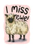 I miss you funny sheep card created by Alexia Claire