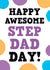 Happy awesome Step Dad day Funny Fathers Day Card created by Dean Morris Cards