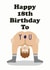 Funny bendy over bum 18th birthday card for him created by Studio Boketto