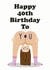 Rude 40th birthday card for her created by Studio Boketto