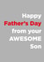 Happy Father's Day From Your Awesome Son Card created by Megan Claire