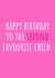 Funny Birthday Card - To The Second Favourite Child created by Amy (Hedgecards)