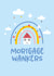 Rude Home Card - House - Rainbow - Mortgage Wankers created by Superlush Cards