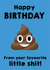 Happy Birthday from your favourite little shit! created by Mildly Amusing Cards