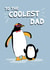 To The Coolest Dad, Father's Day Card created by The Imagination Spot